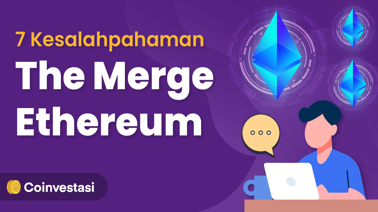 Kesalahpahaman The Merge Ethereum