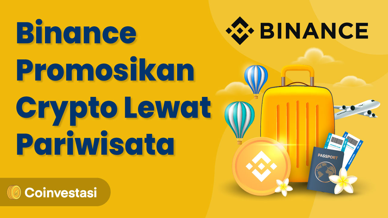 Binance Promosikan Crypto Lewat Pariwisata