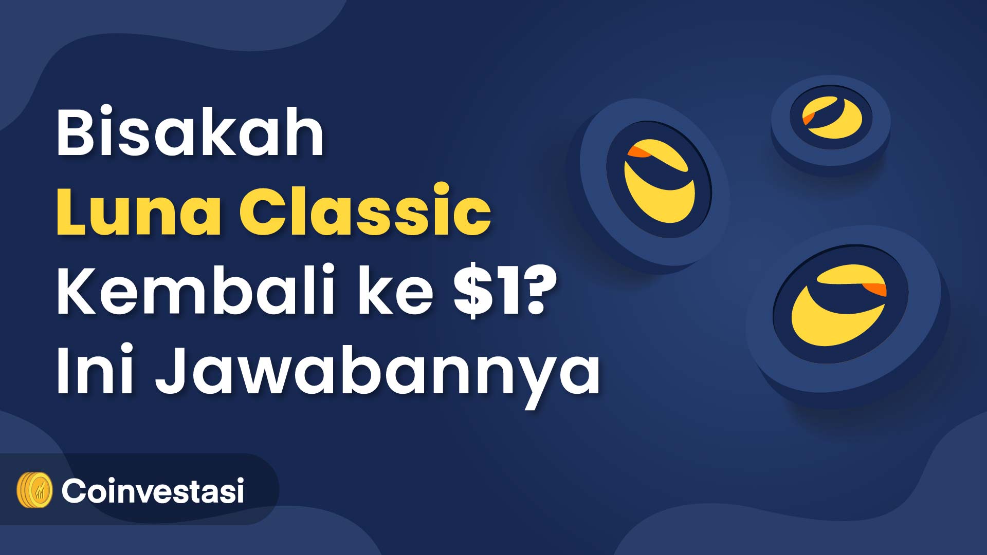 Bisakah Luna Classic Kembali ke $1
