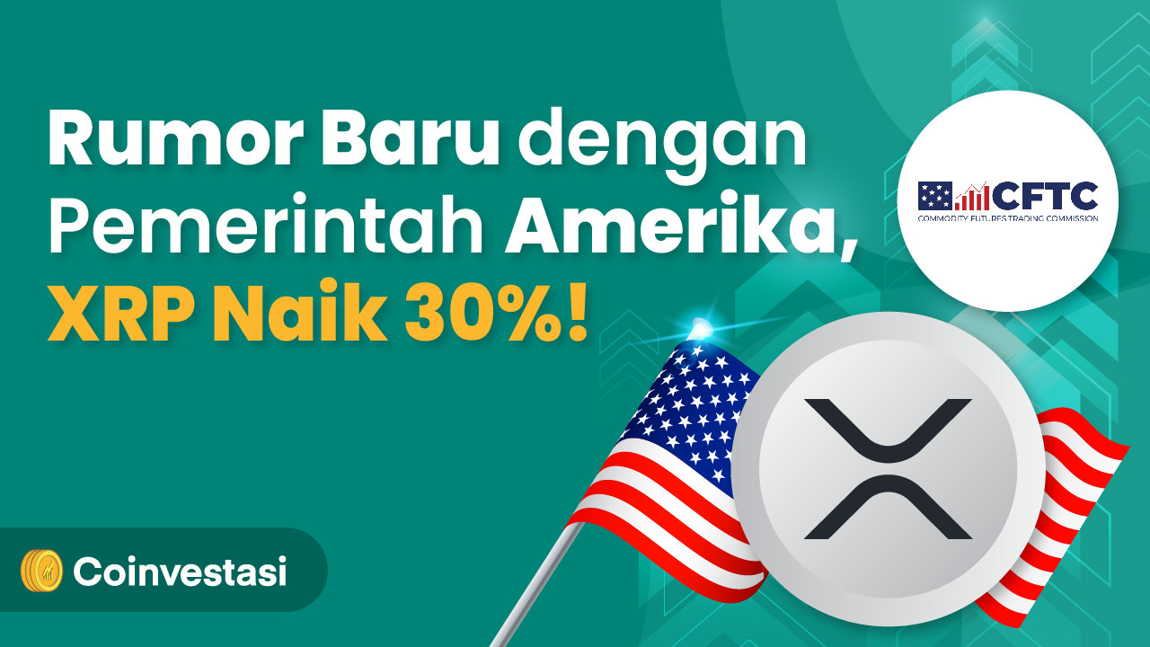Rumor Baru dengan Pemerintah Amerika, XRP Naik 30%!