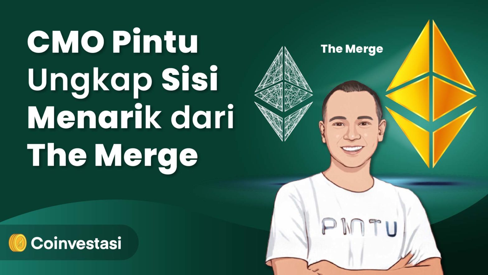CMO Pintu Ungkap Sisi Menarik dari The Merge