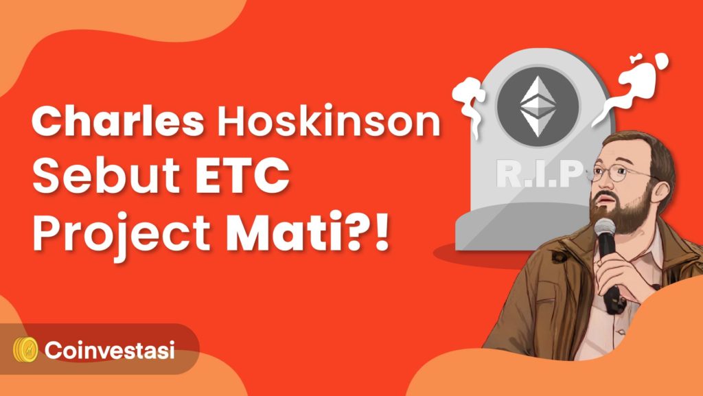 Charles Hoskinson Sebut ETC Project Mati