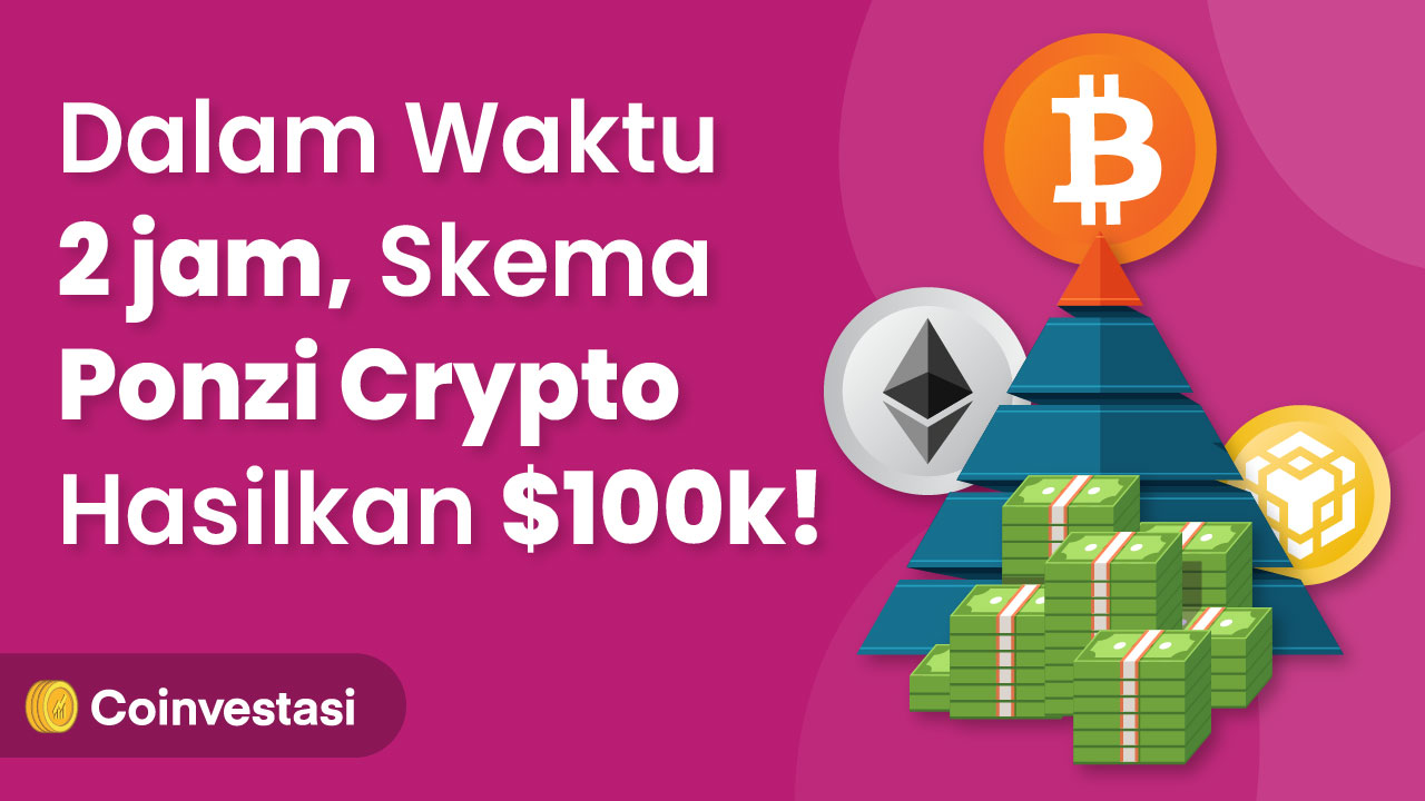 skema ponzi crypto hasilkan $100k