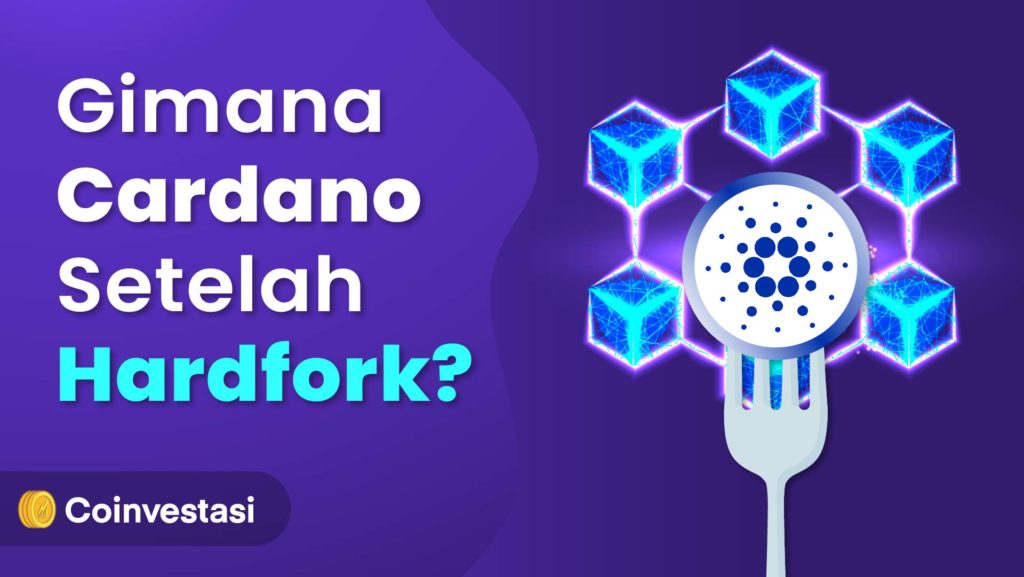 Apa yang Terjadi Pada Blockchain Cardano Setelah Hard Fork?
