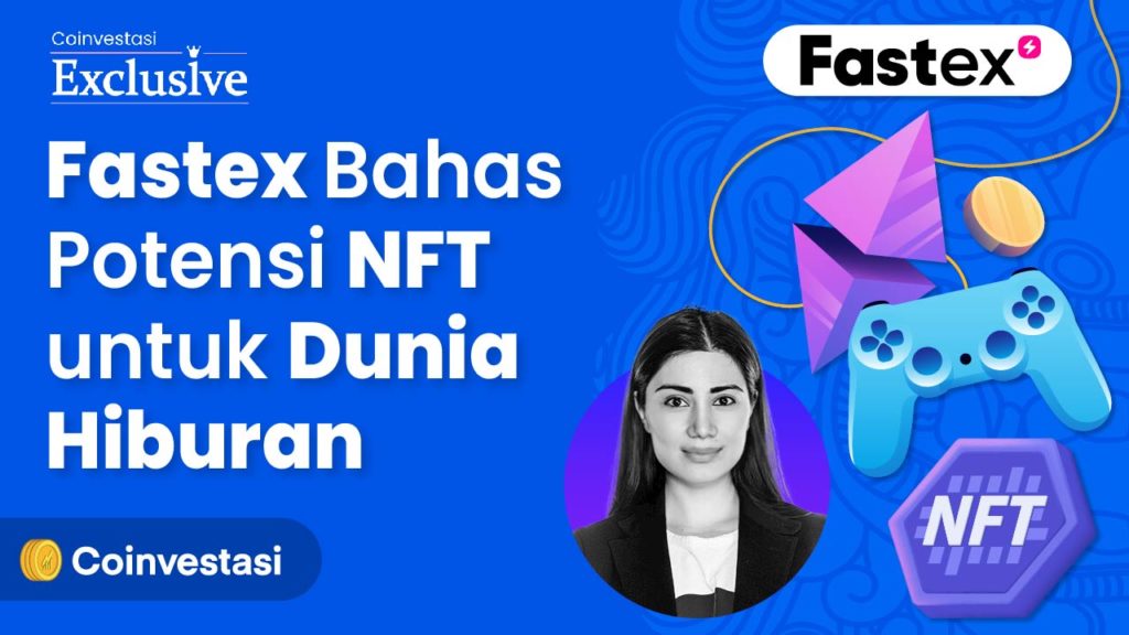 Fastex Bahas Potensi NFT untuk Dunia Hiburan