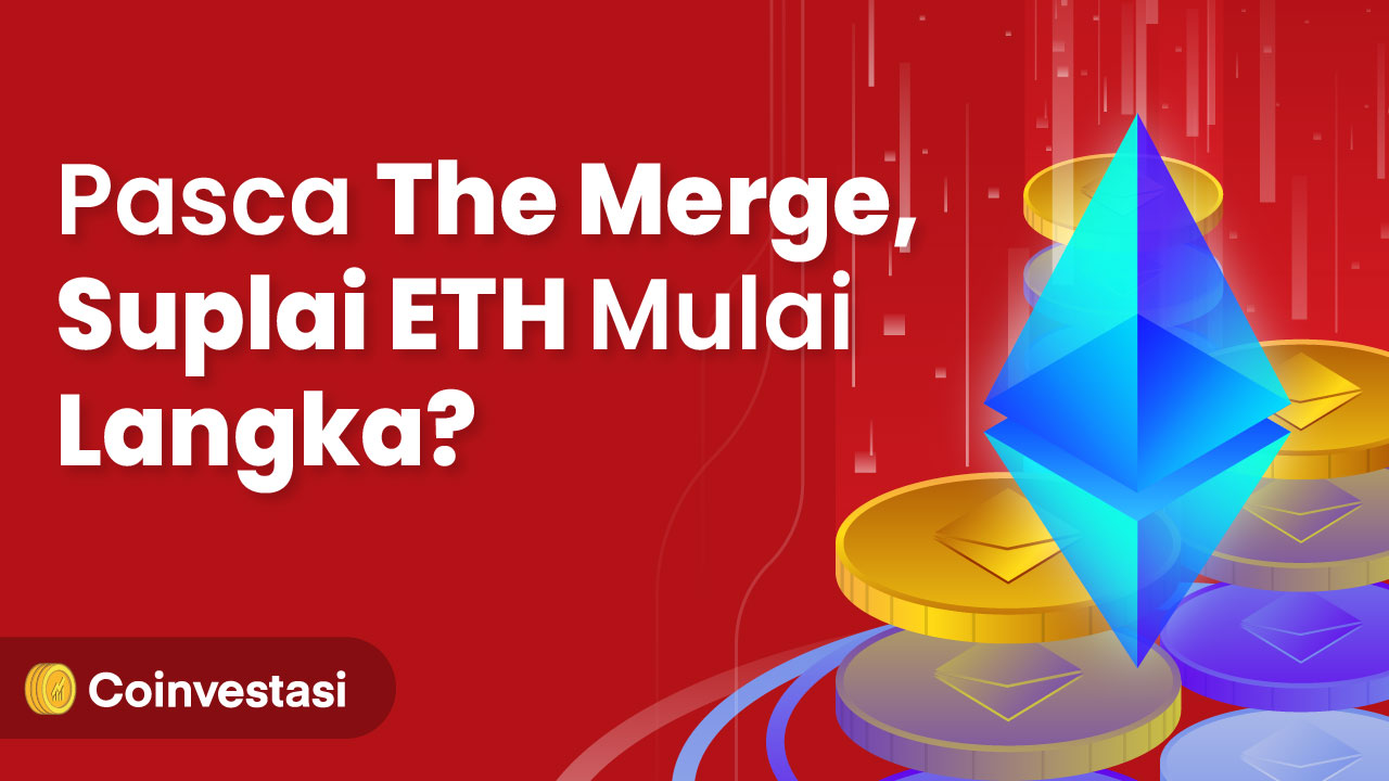 Pasca The Merge, Suplai ETH Mulai Langka?