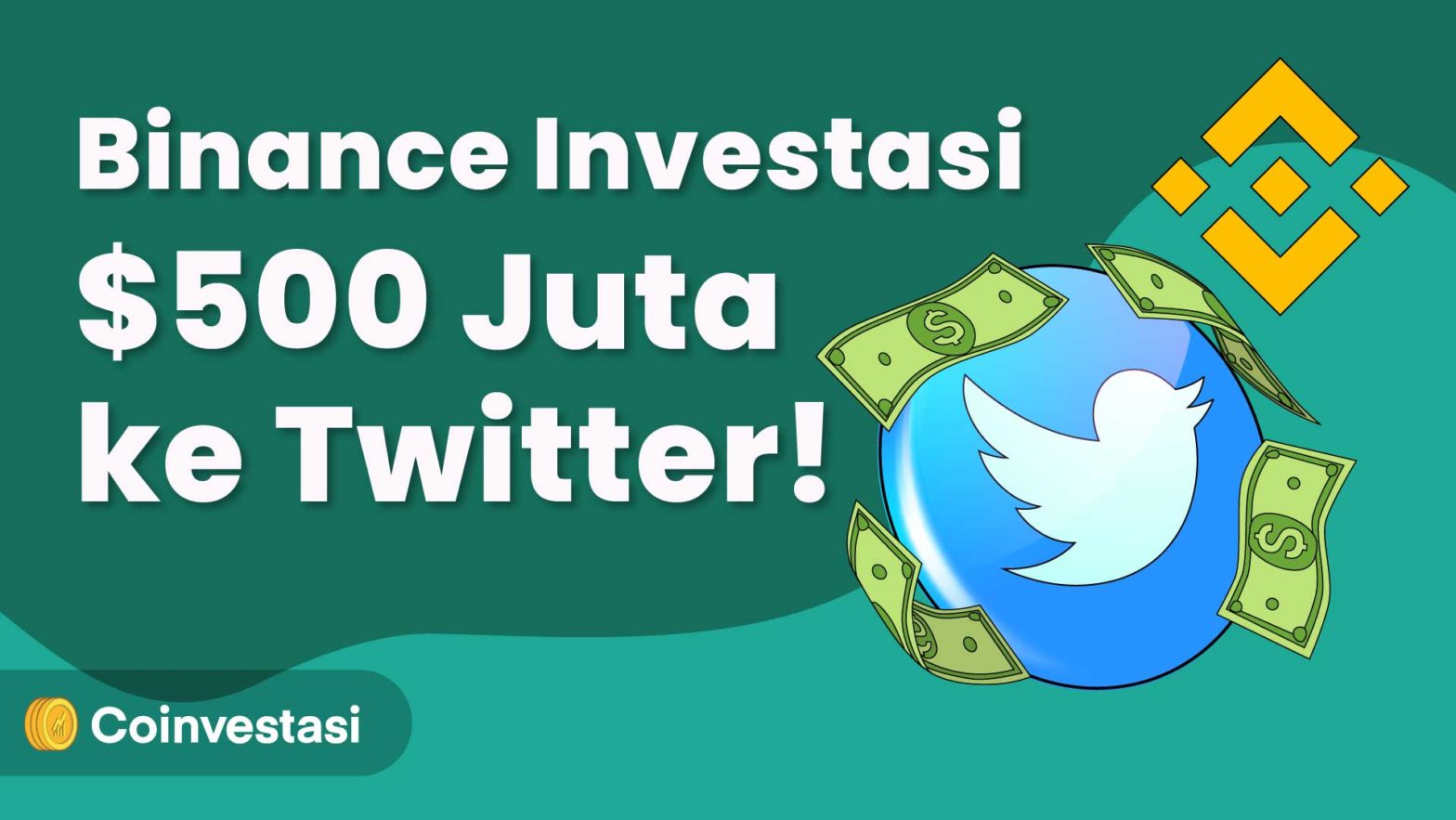 Binance Investasi $500 juta ke twitter-
