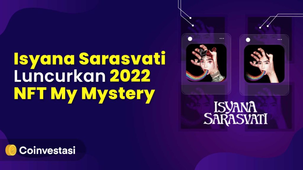 Isyana Sarasvati Luncurkan 2022 NFT MY Mystery