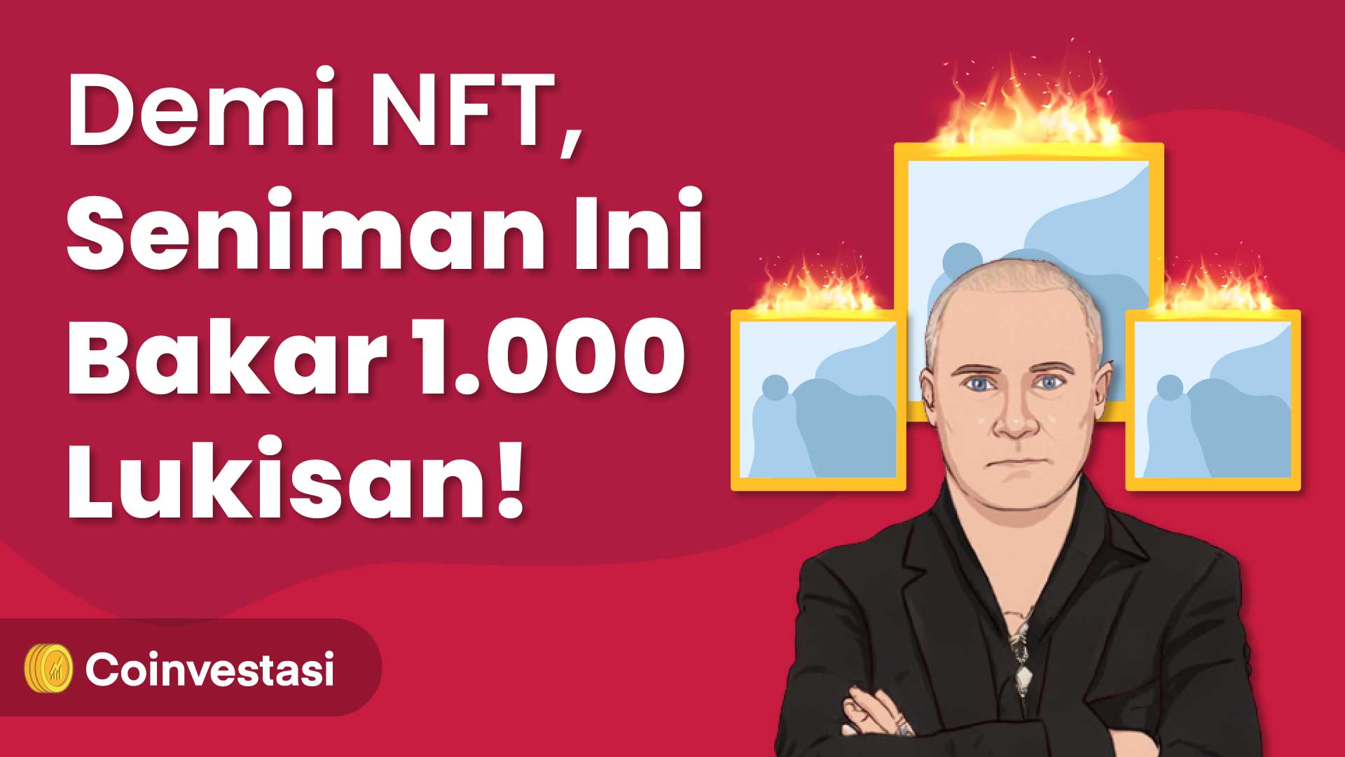 demi nft, seniman bakar 1000 lukisan