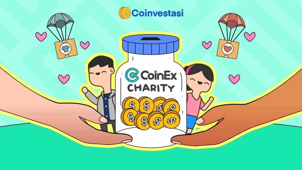 CoinEx Charity Berkomitmen Bantu Tiga Bidang Ini! | Coinvestasi