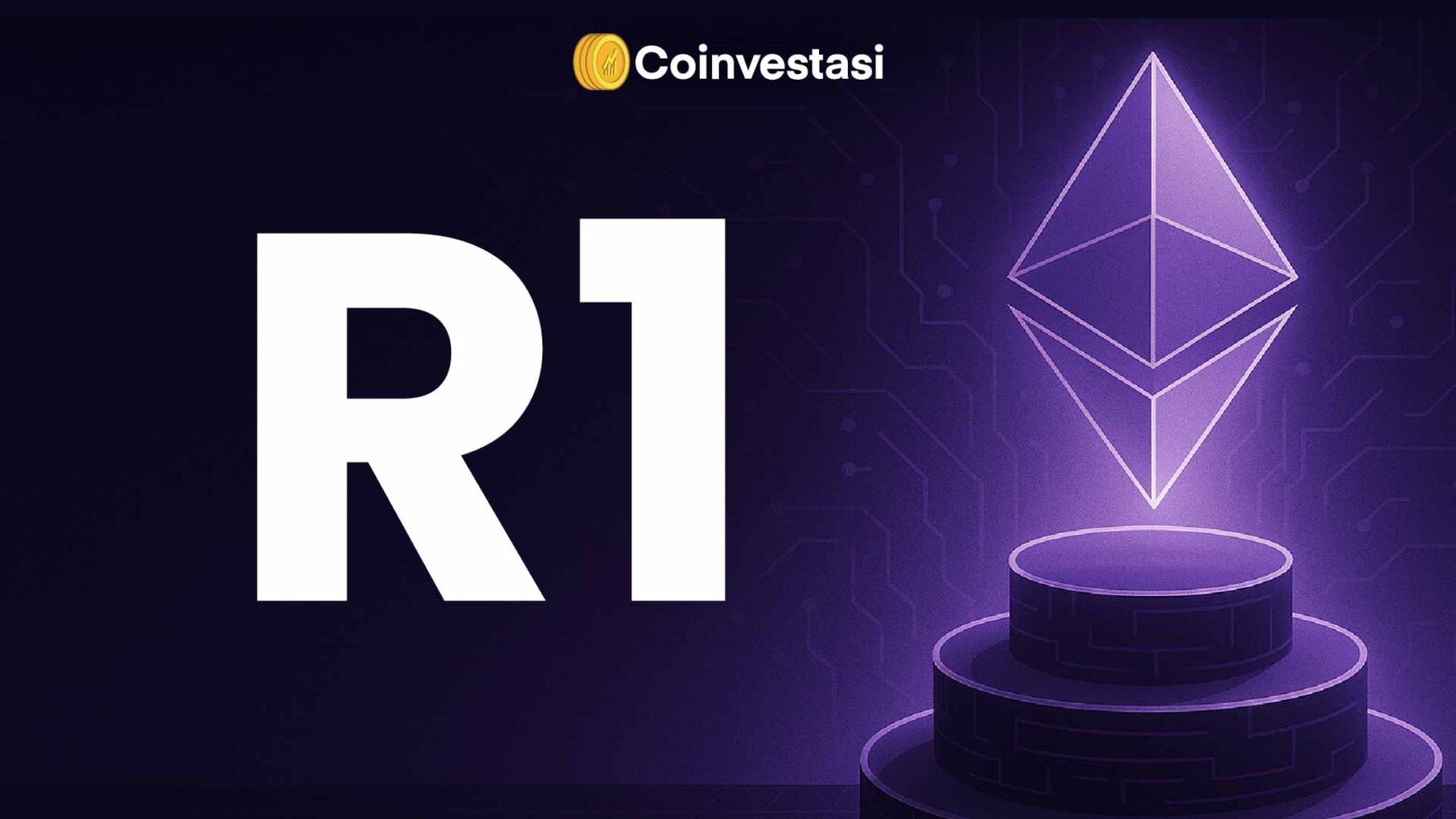 Ethereum R1 Hadirkan Solusi Layer-2 Tanpa Token